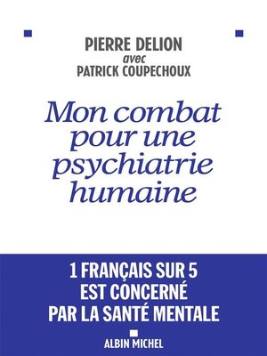 cover image of Mon combat pour une psychiatrie humaine